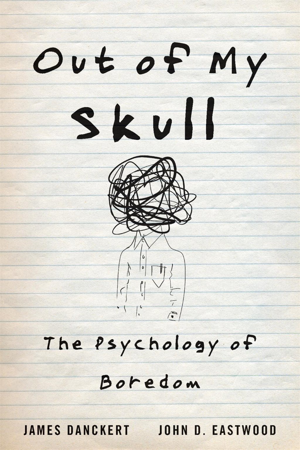 Out of My Skull The Psychology of Boredom - (PDF/EPUB Version)