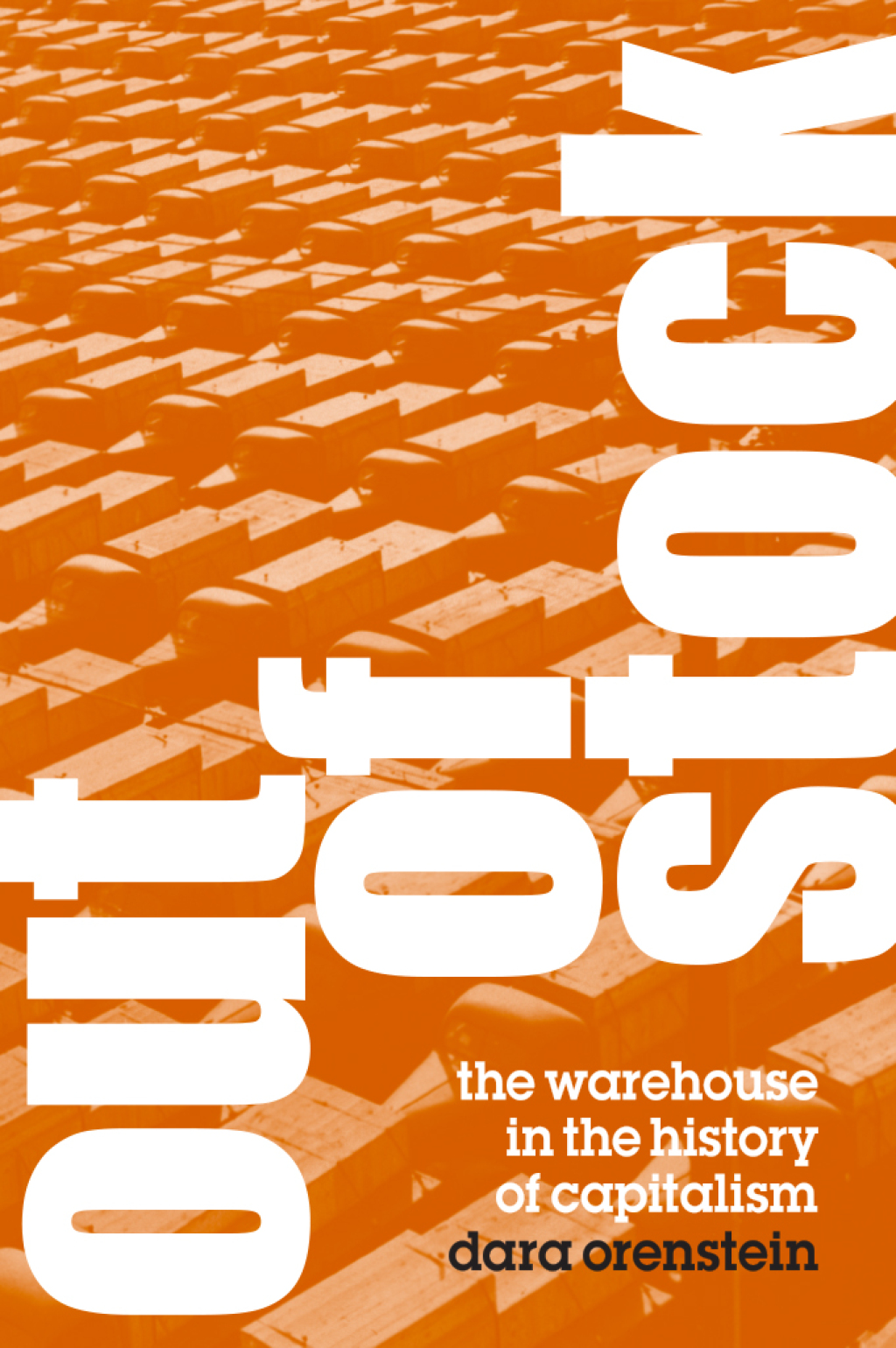 Out of Stock The Warehouse in the History of Capitalism  â€“ PDF/EPUB Version Downloadable