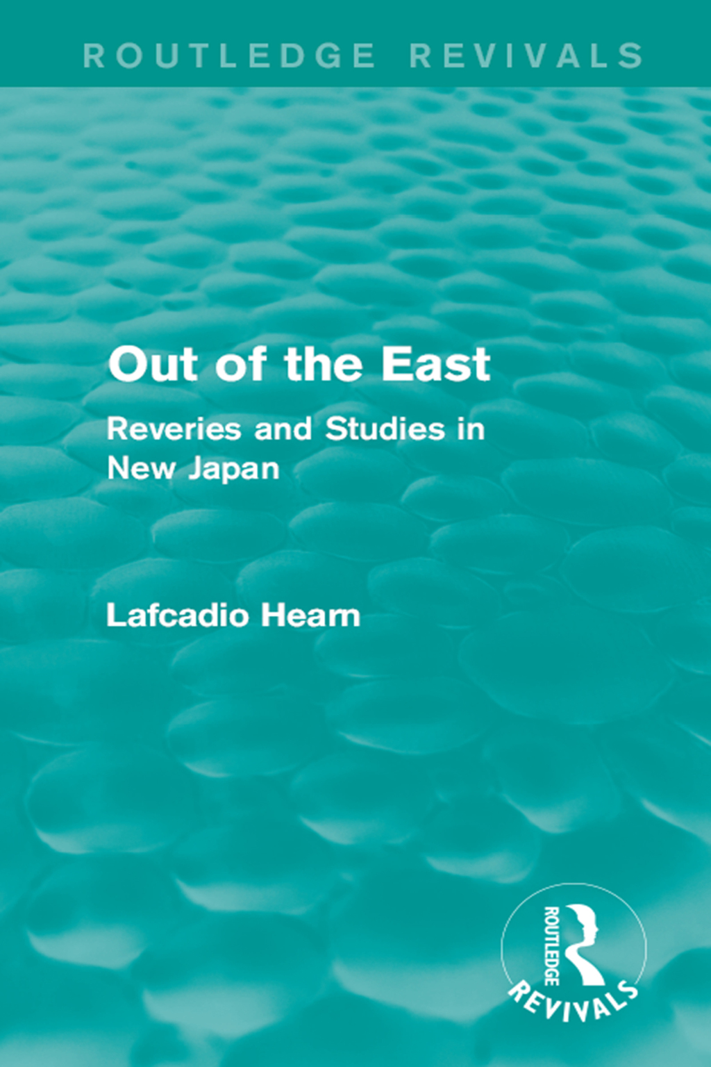 Out of the East (Routledge Revivals) Reveries and Studies in New Japan 1st Edition â€“ PDF/EPUB Version Downloadable