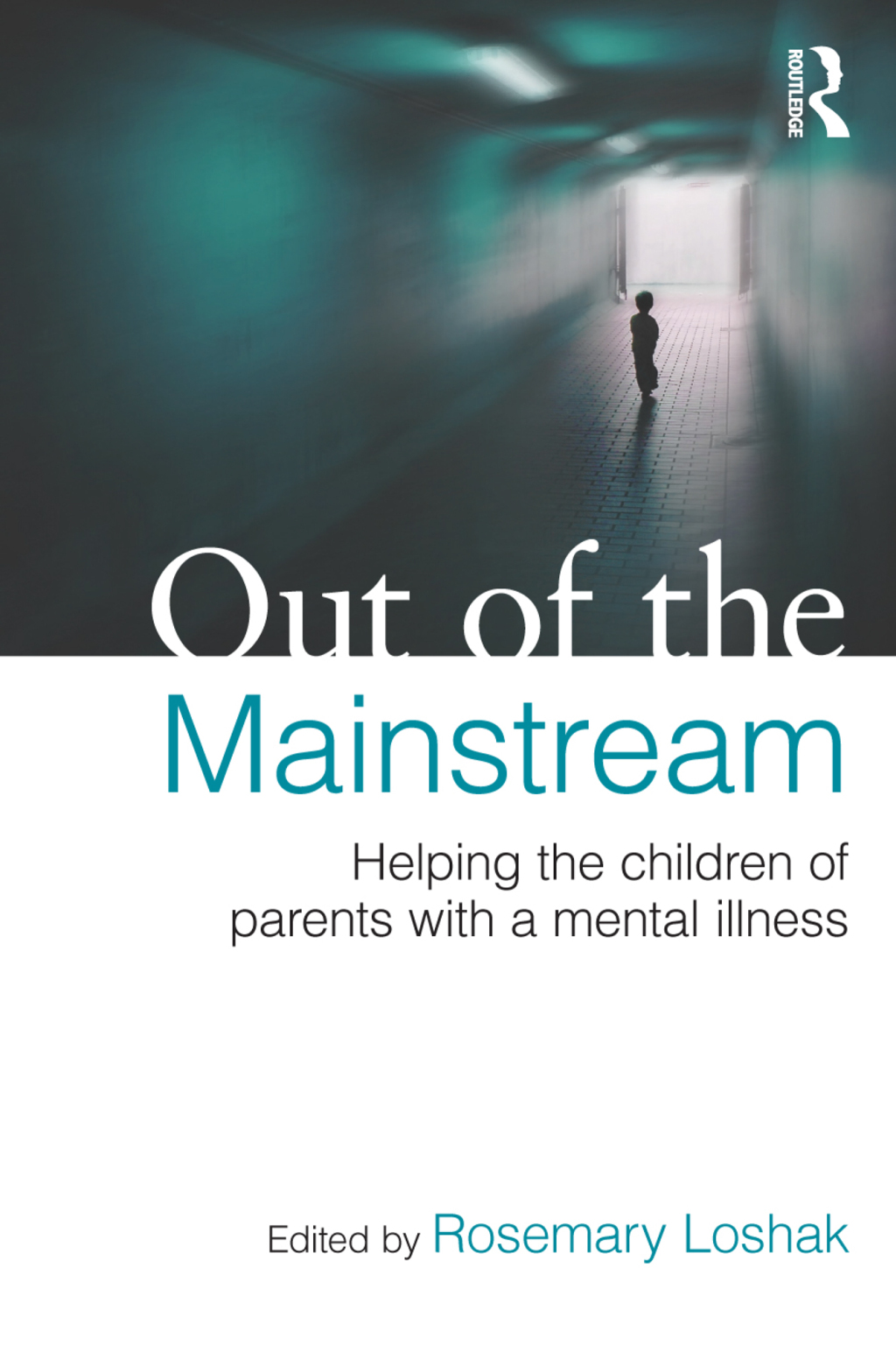 Out of the Mainstream: Helping the children of parents with a mental illness 1st Edition â€“ PDF/EPUB Version Downloadable