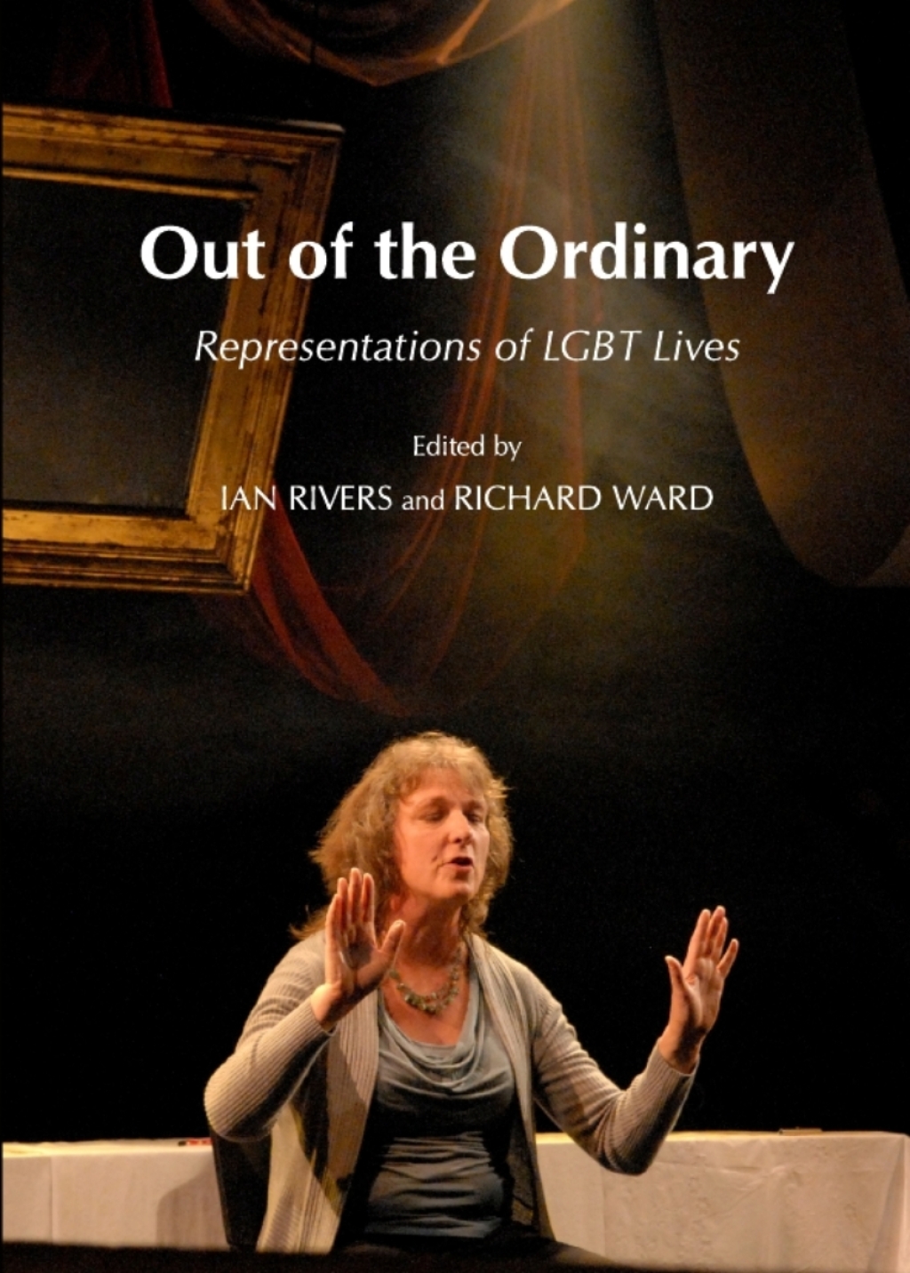 Out of the Ordinary Representations of LGBT Lives 1st Edition â€“ PDF/EPUB Version Downloadable
