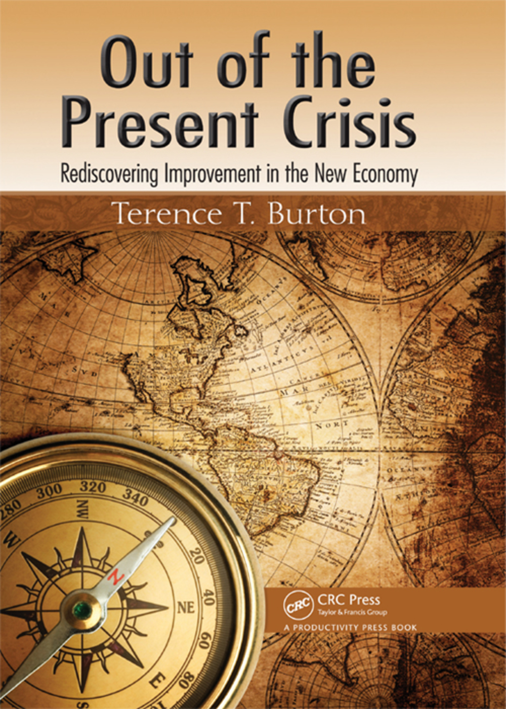 Out of the Present Crisis Rediscovering Improvement in the New Economy 1st Edition â€“ PDF/EPUB Version Downloadable