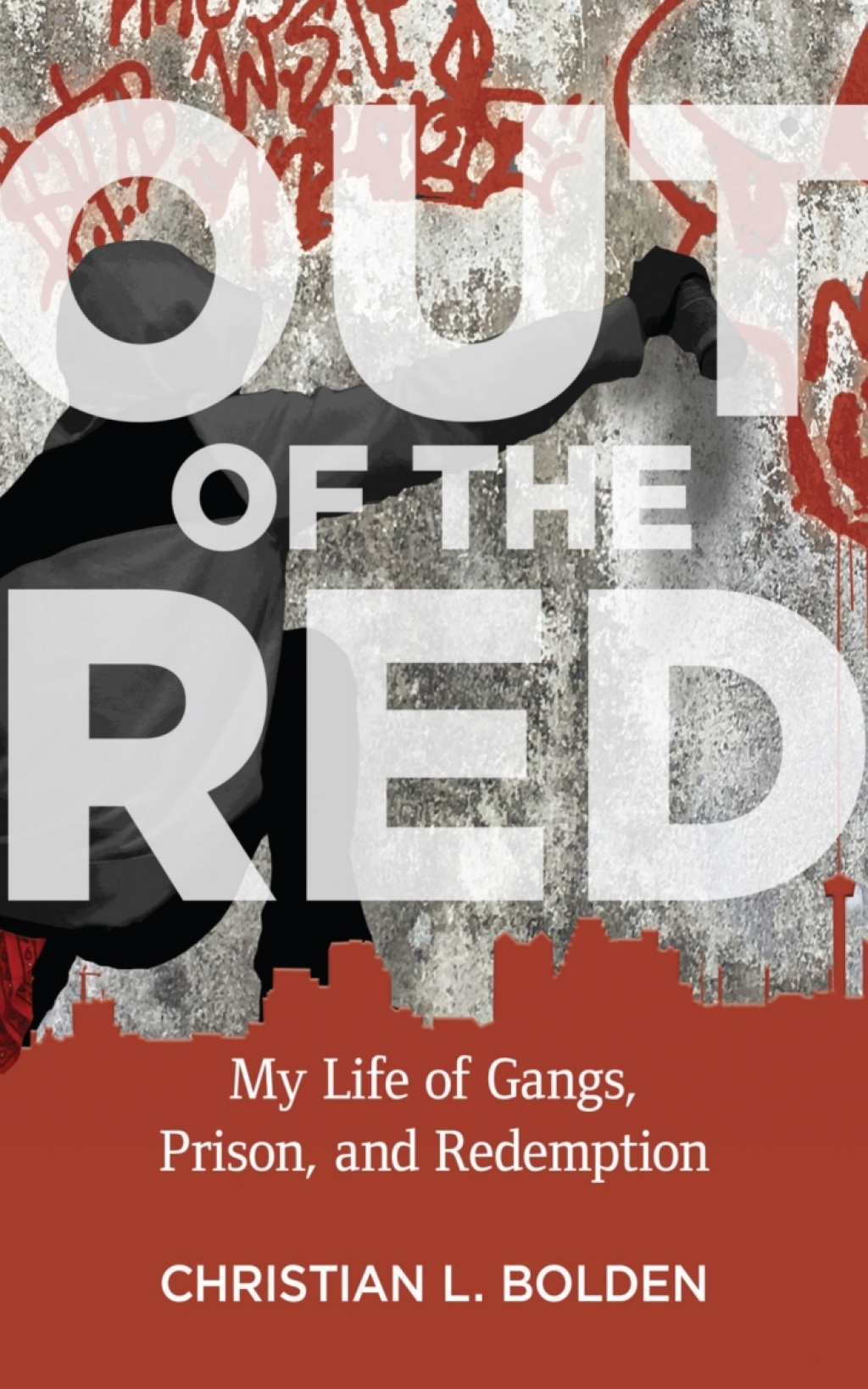 Out of the Red My Life of Gangs, Prison, and Redemption  â€“ PDF/EPUB Version Downloadable