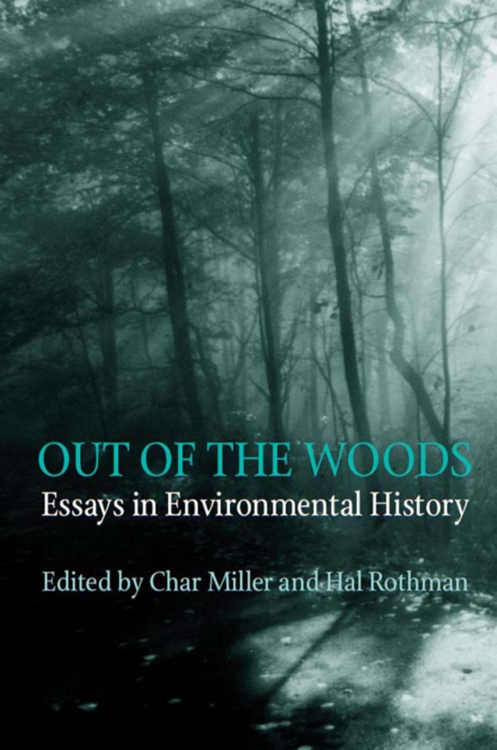 Out Of The Woods Essays in Environmental History  â€“ PDF/EPUB Version Downloadable