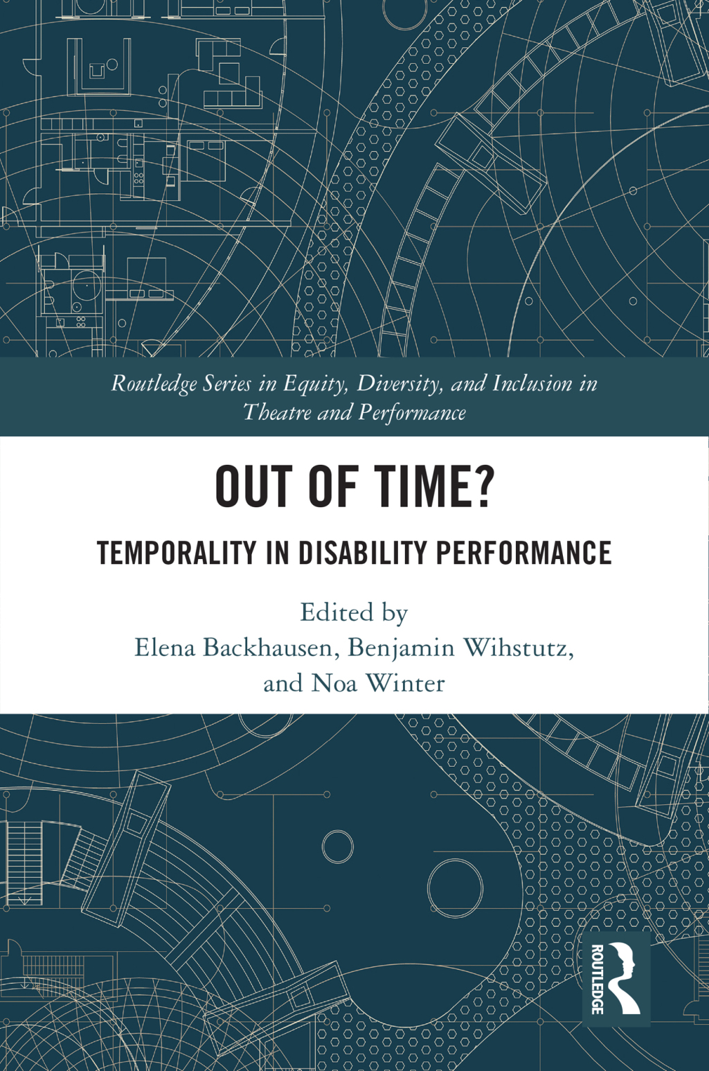 Out of Time? Temporality In Disability Performance 1st Edition â€“ PDF/EPUB Version Downloadable