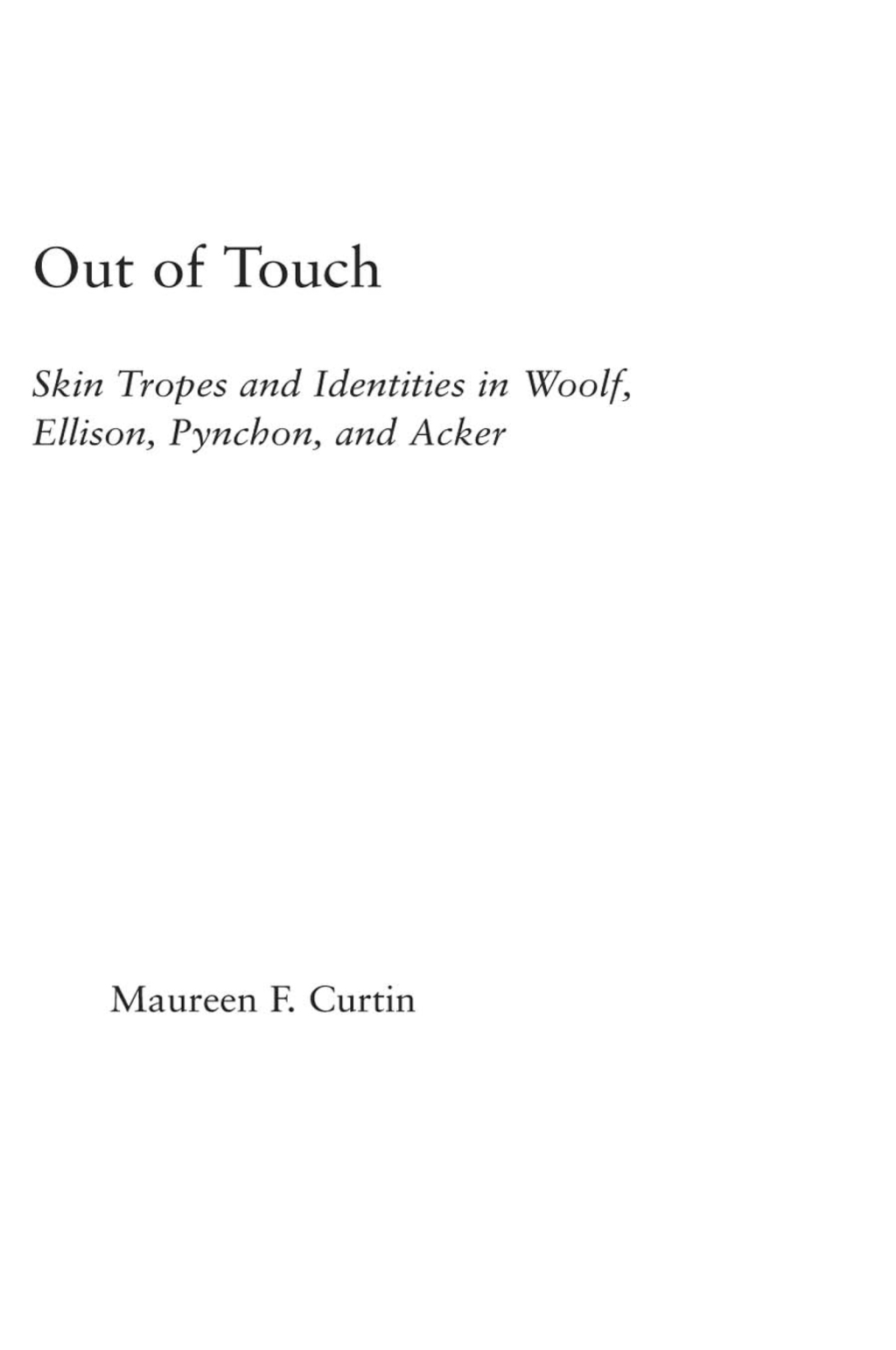 Out of Touch Skin Tropes and Identities in Woolf, Ellison, Pynchon, and Acker 1st Edition â€“ PDF/EPUB Version Downloadable