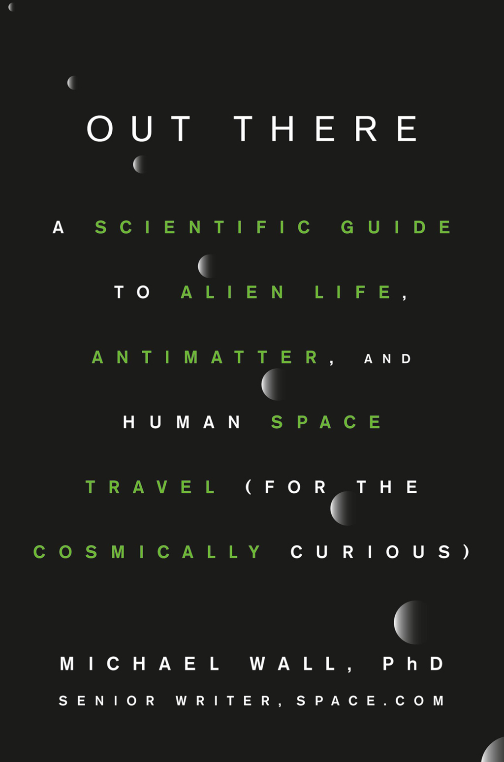Out There A Scientific Guide to Alien Life, Antimatter, and Human Space Travel (For the Cosmically Curious) - (PDF/EPUB Version)