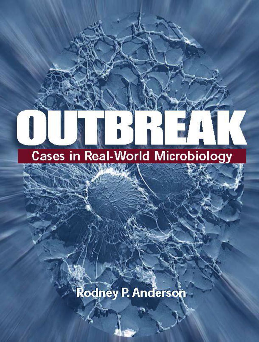 Outbreak: Cases in Real-World Microbiology 1st Edition â€“ PDF/EPUB Version Downloadable