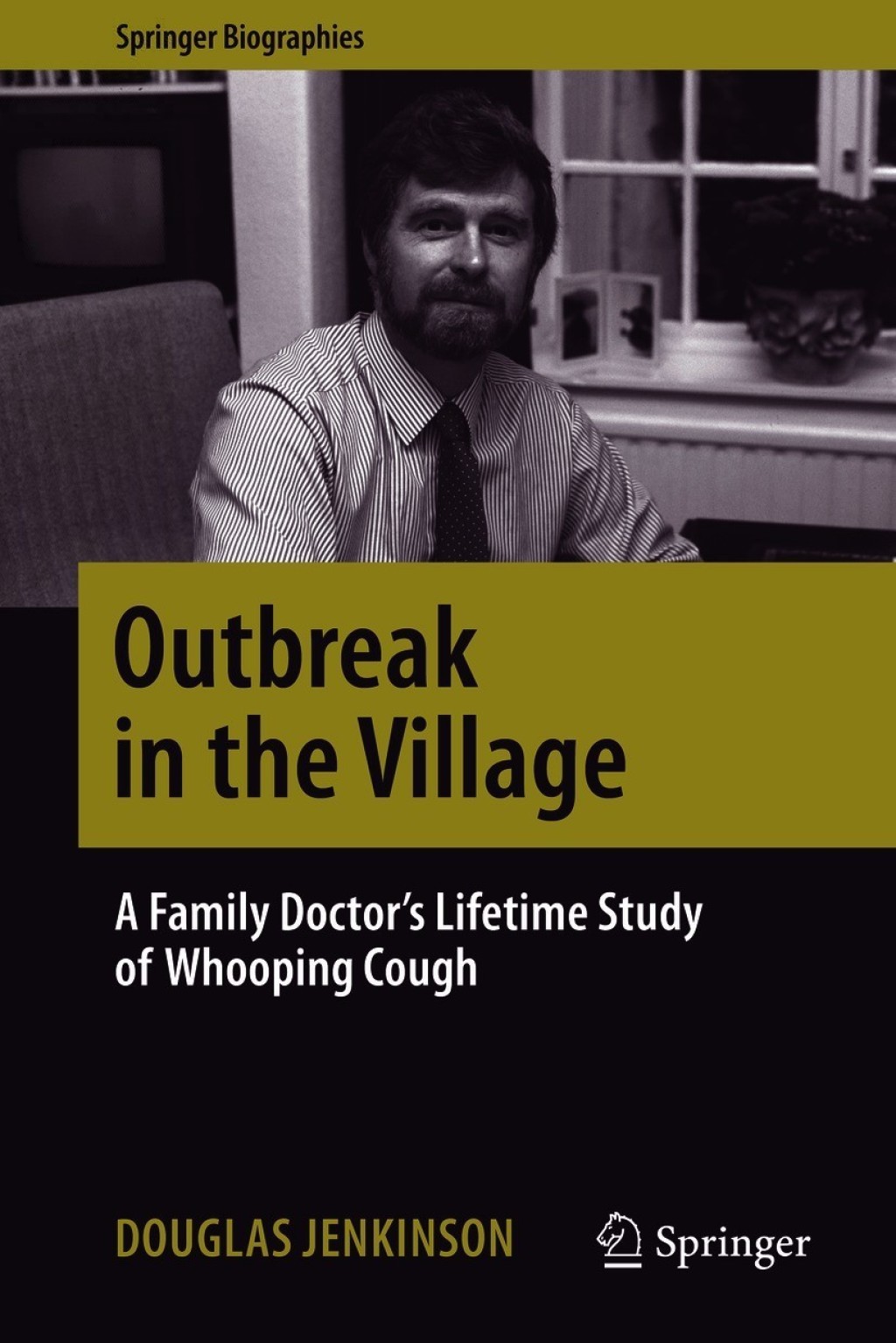 Outbreak in the Village A Family Doctor's Lifetime Study of Whooping Cough - (PDF/EPUB Version)