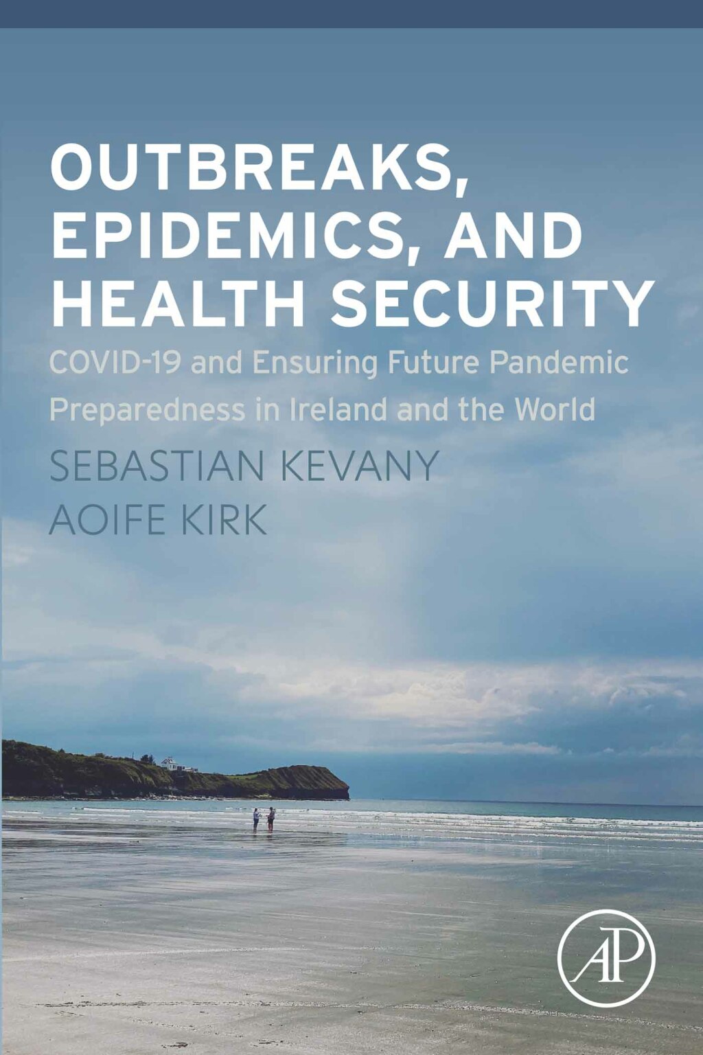 Outbreaks, Epidemics, and Health Security COVID-19 and Ensuring Future Pandemic Preparedness in Ireland and the World 1st Edition â€“ PDF/EPUB Version Downloadable