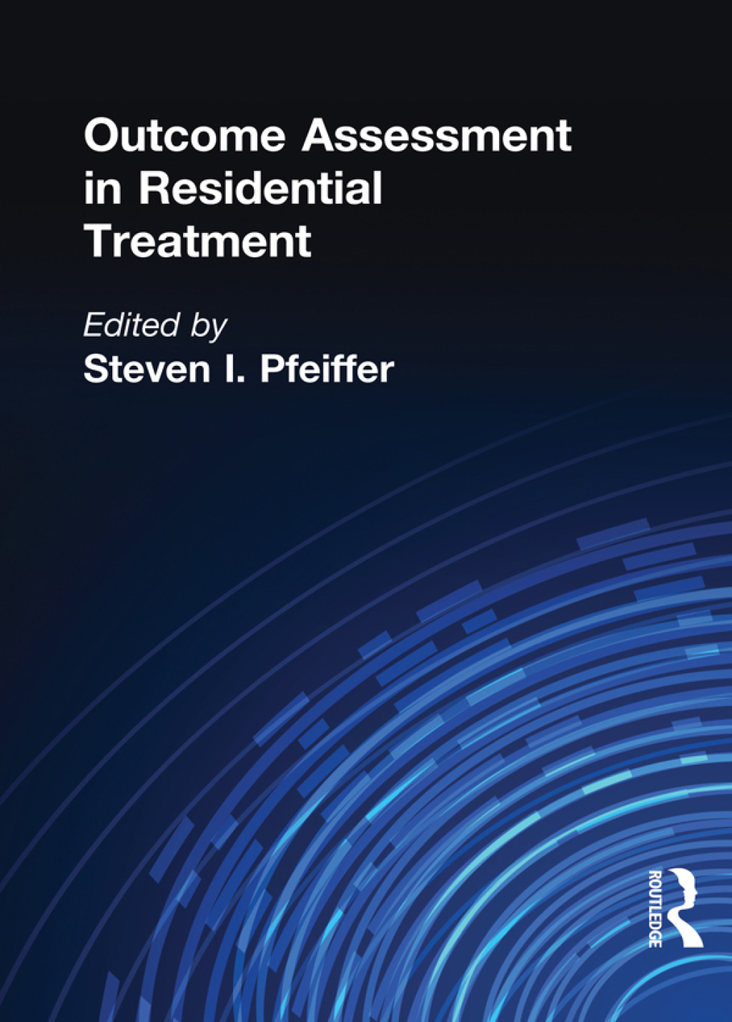 Outcome Assessment in Residential Treatment 1st Edition â€“ PDF/EPUB Version Downloadable