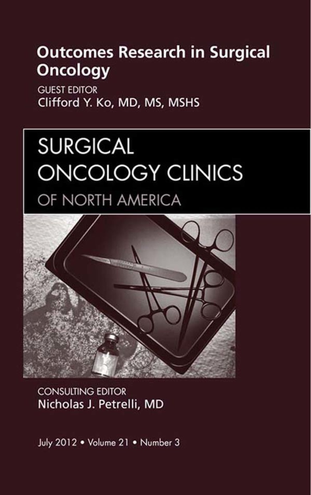 Outcomes Research in Surgical Oncology, An Issue of Surgical Oncology Clinics  â€“ PDF/EPUB Version Downloadable