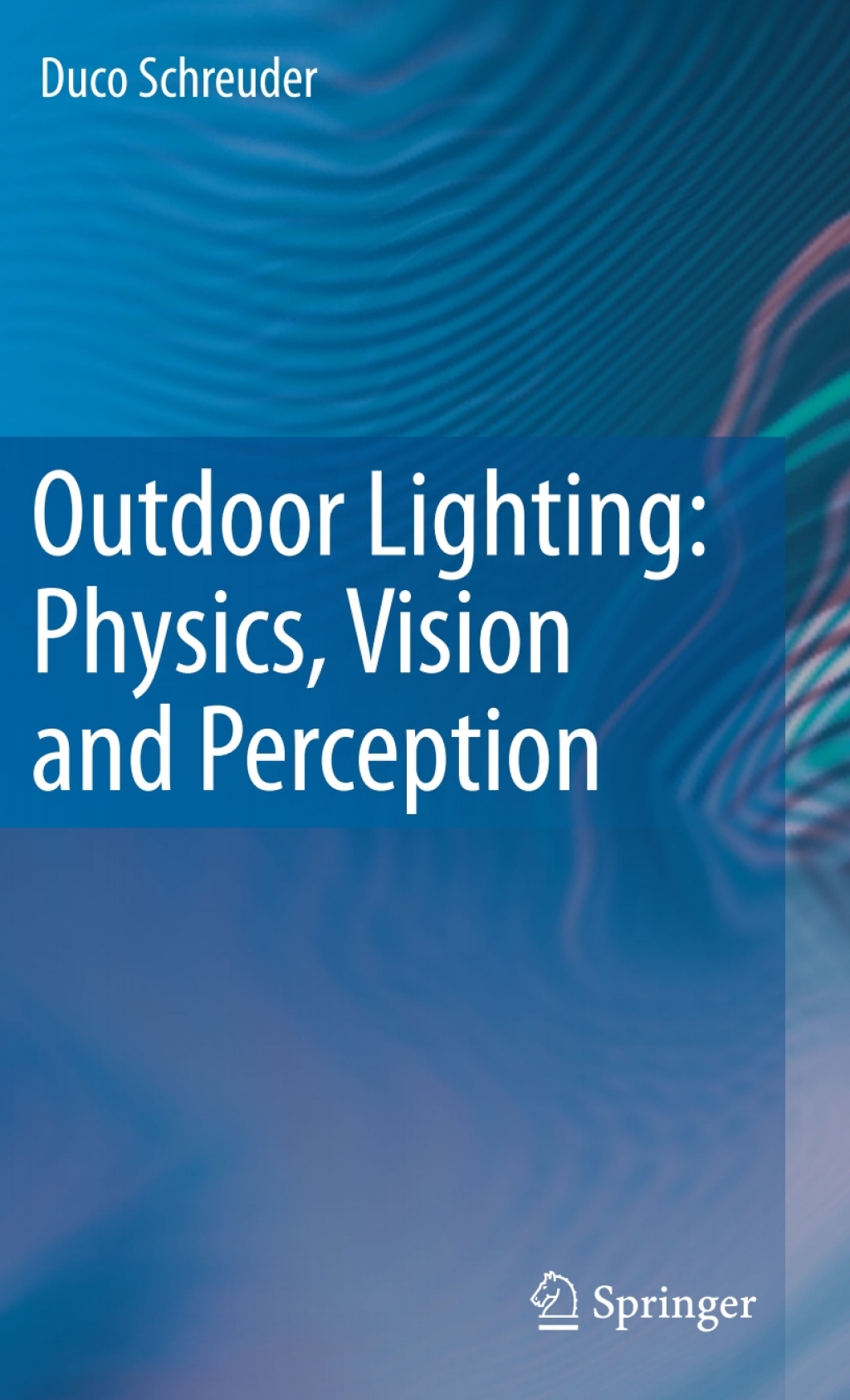 Outdoor Lighting: Physics, Vision and Perception  â€“ PDF/EPUB Version Downloadable