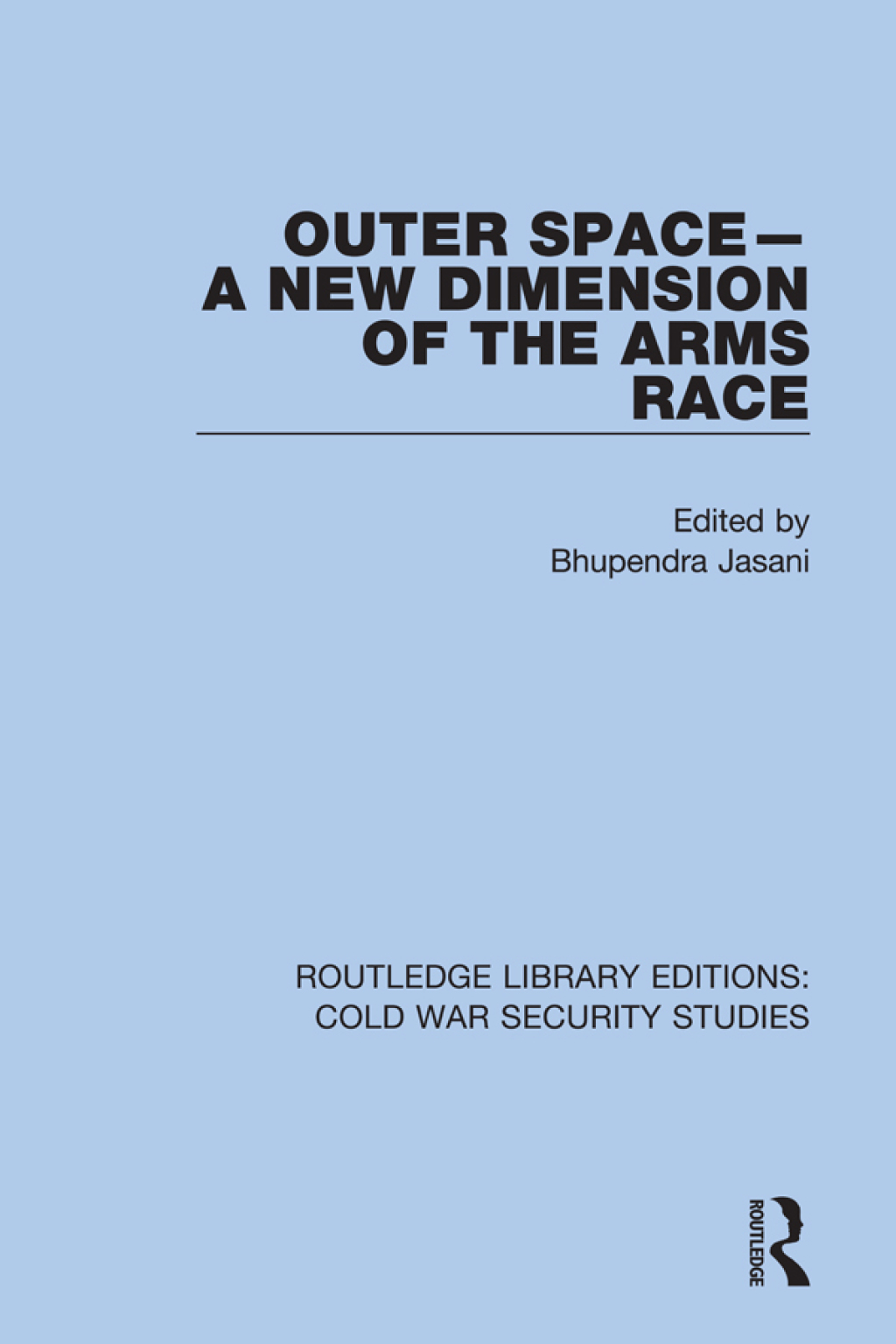 Outer Space - A New Dimension of the Arms Race 1st Edition â€“ PDF/EPUB Version Downloadable