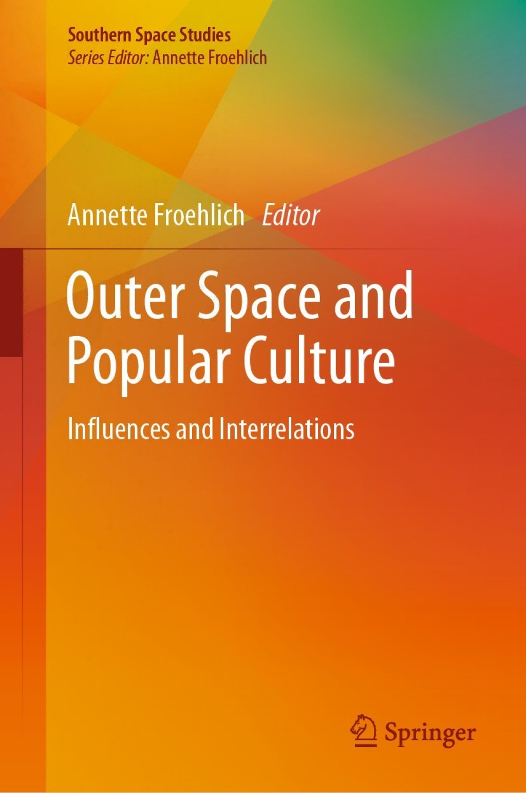 Outer Space and Popular Culture Influences and Interrelations  â€“ PDF/EPUB Version Downloadable