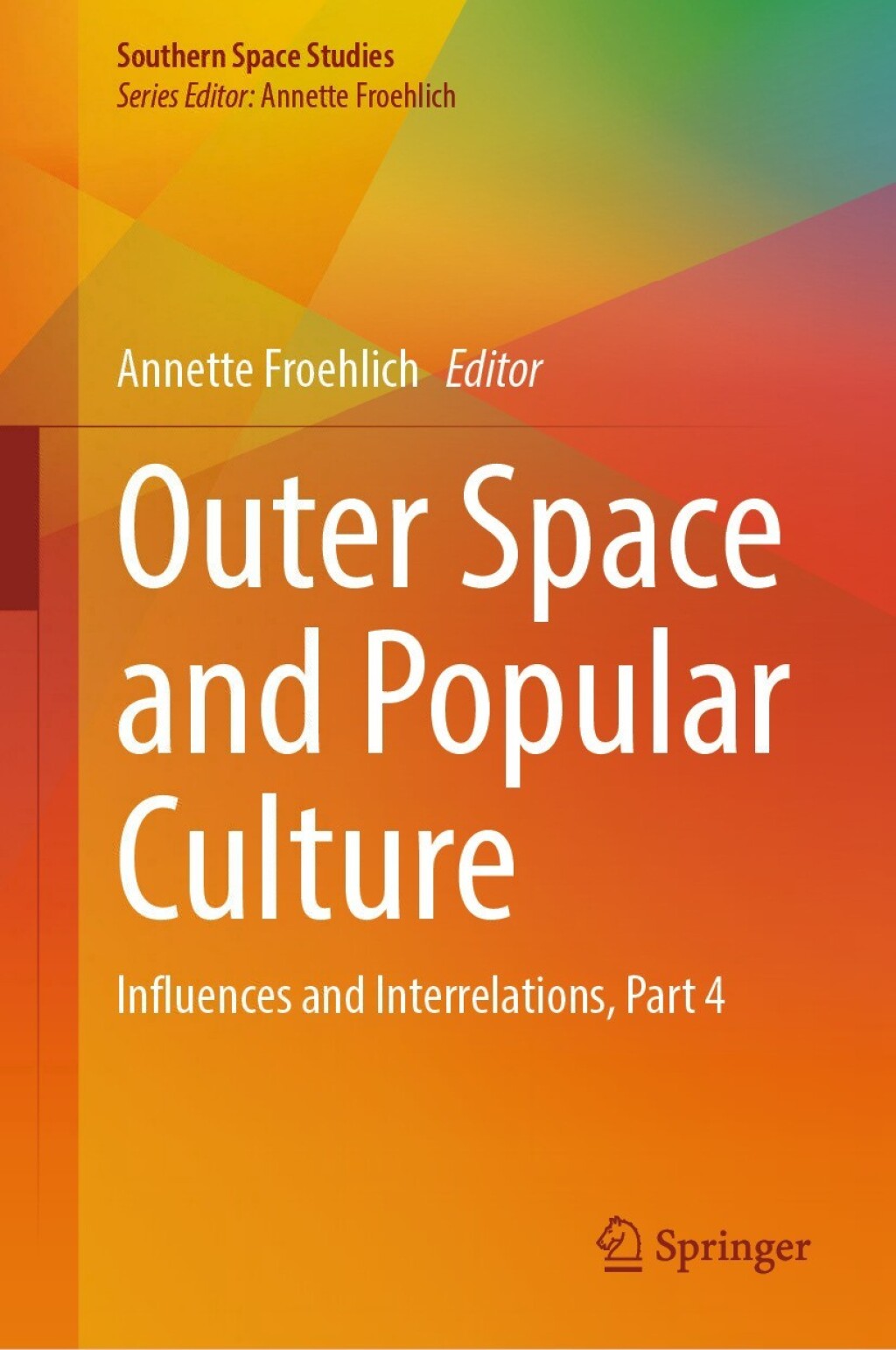 Outer Space and Popular Culture Influences and Interrelations, Part 4  â€“ PDF/EPUB Version Downloadable