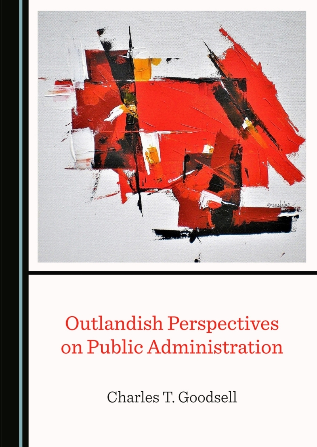 Outlandish Perspectives on Public Administration 1st Edition â€“ PDF/EPUB Version Downloadable