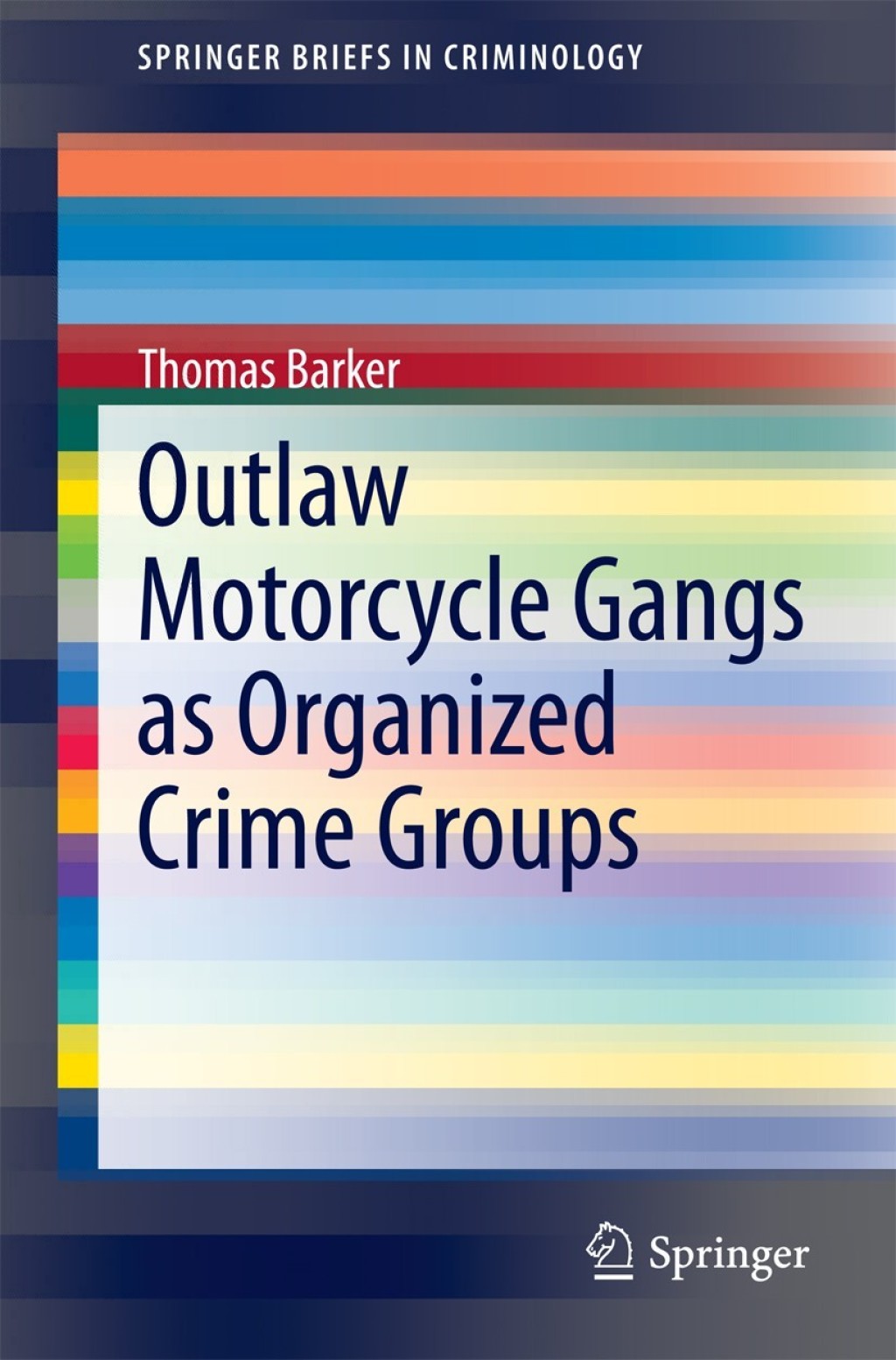 Outlaw Motorcycle Gangs as Organized Crime Groups â€“ PDF/EPUB Version ...