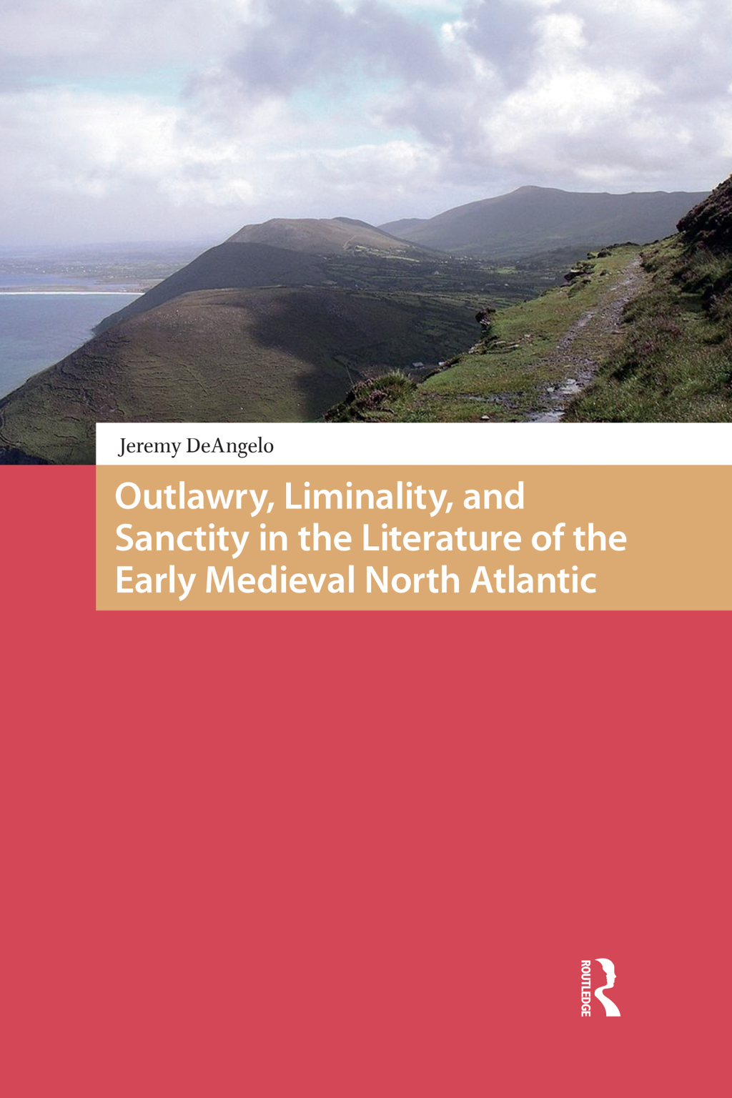 Outlawry, Liminality, and Sanctity in the Literature of the Early Medieval North Atlantic 1st Edition â€“ PDF/EPUB Version Downloadable