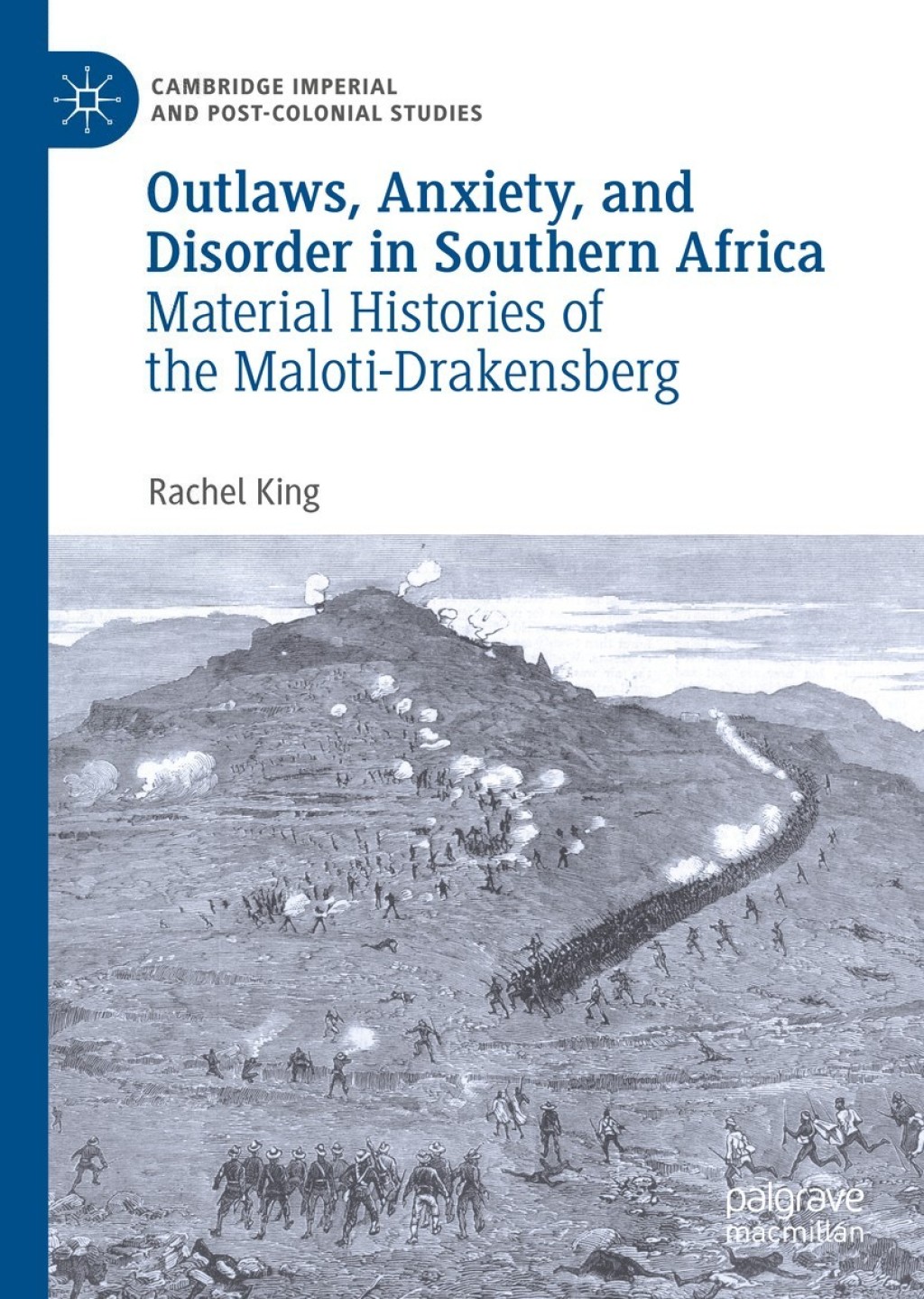 Outlaws, Anxiety, and Disorder in Southern Africa Material Histories of the Maloti-Drakensberg  â€“ PDF/EPUB Version Downloadable