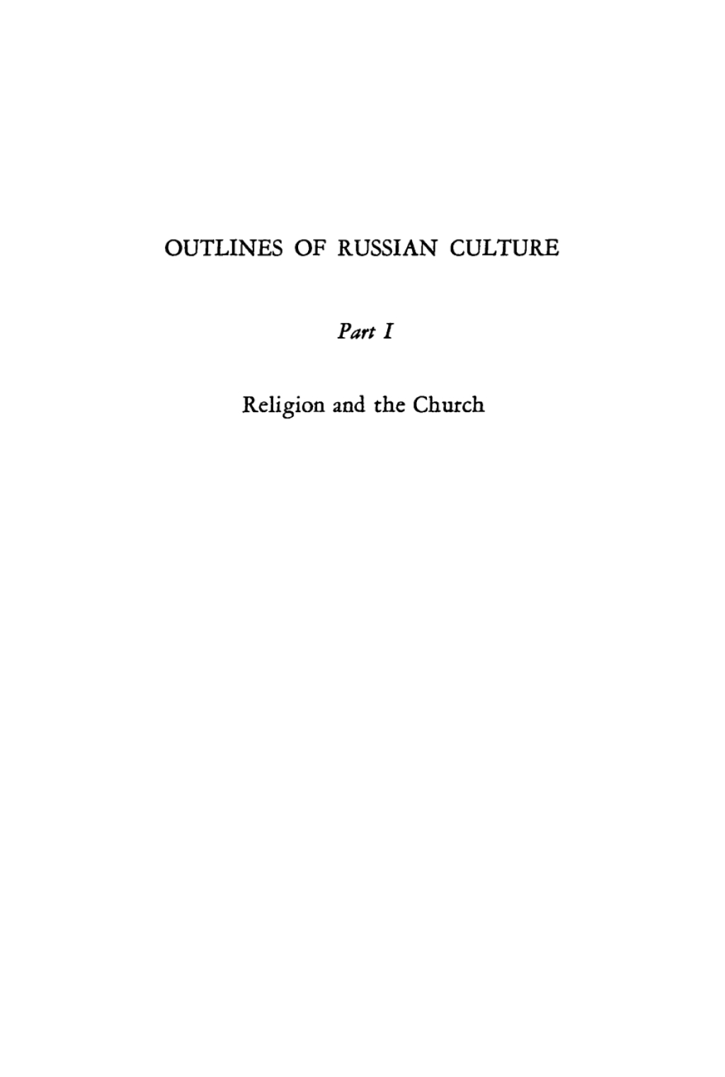 Outlines of Russian Culture, Part 1 Religion and the Church  â€“ PDF/EPUB Version Downloadable