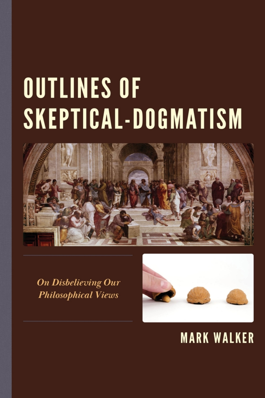Outlines of Skeptical-Dogmatism On Disbelieving Our Philosophical Views 1st Edition â€“ PDF/EPUB Version Downloadable