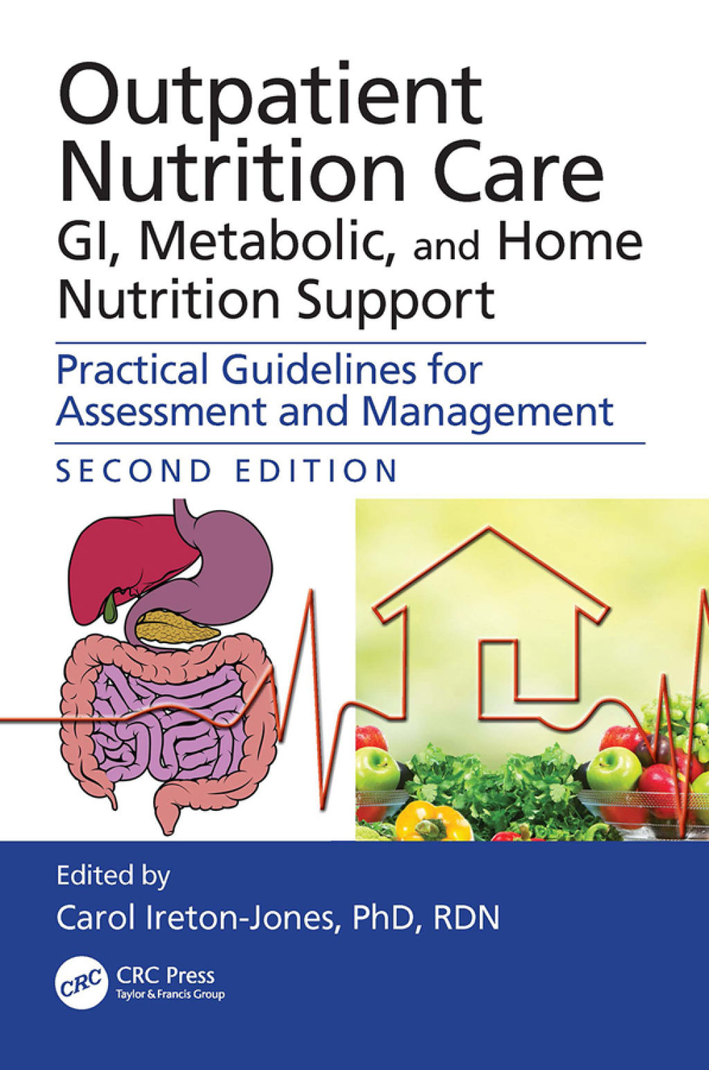 Outpatient Nutrition Care: GI, Metabolic and Home Nutrition Support Practical Guidelines for Assessment and Management 2nd Edition â€“ PDF/EPUB Version Downloadable