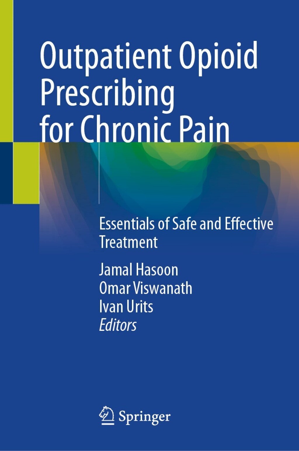 Outpatient Opioid Prescribing for Chronic Pain Essentials of Safe and Effective Treatment  â€“ PDF/EPUB Version Downloadable