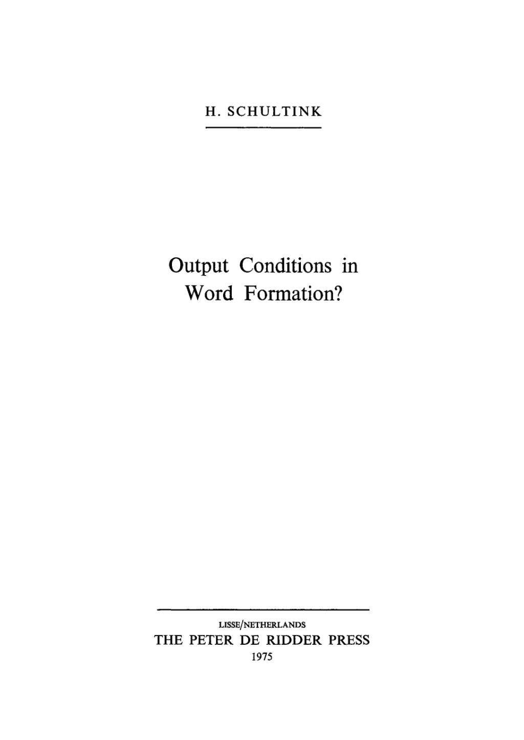 Output Conditions in Word Formation? 1st Edition â€“ PDF/EPUB Version Downloadable