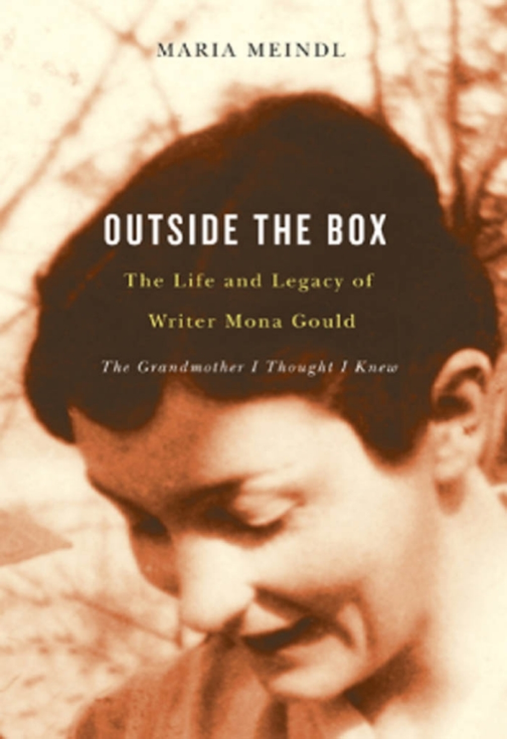 Outside the Box The Life and Legacy of Writer Mona Gould, the Grandmother I Thought I Knew  â€“ PDF/EPUB Version Downloadable