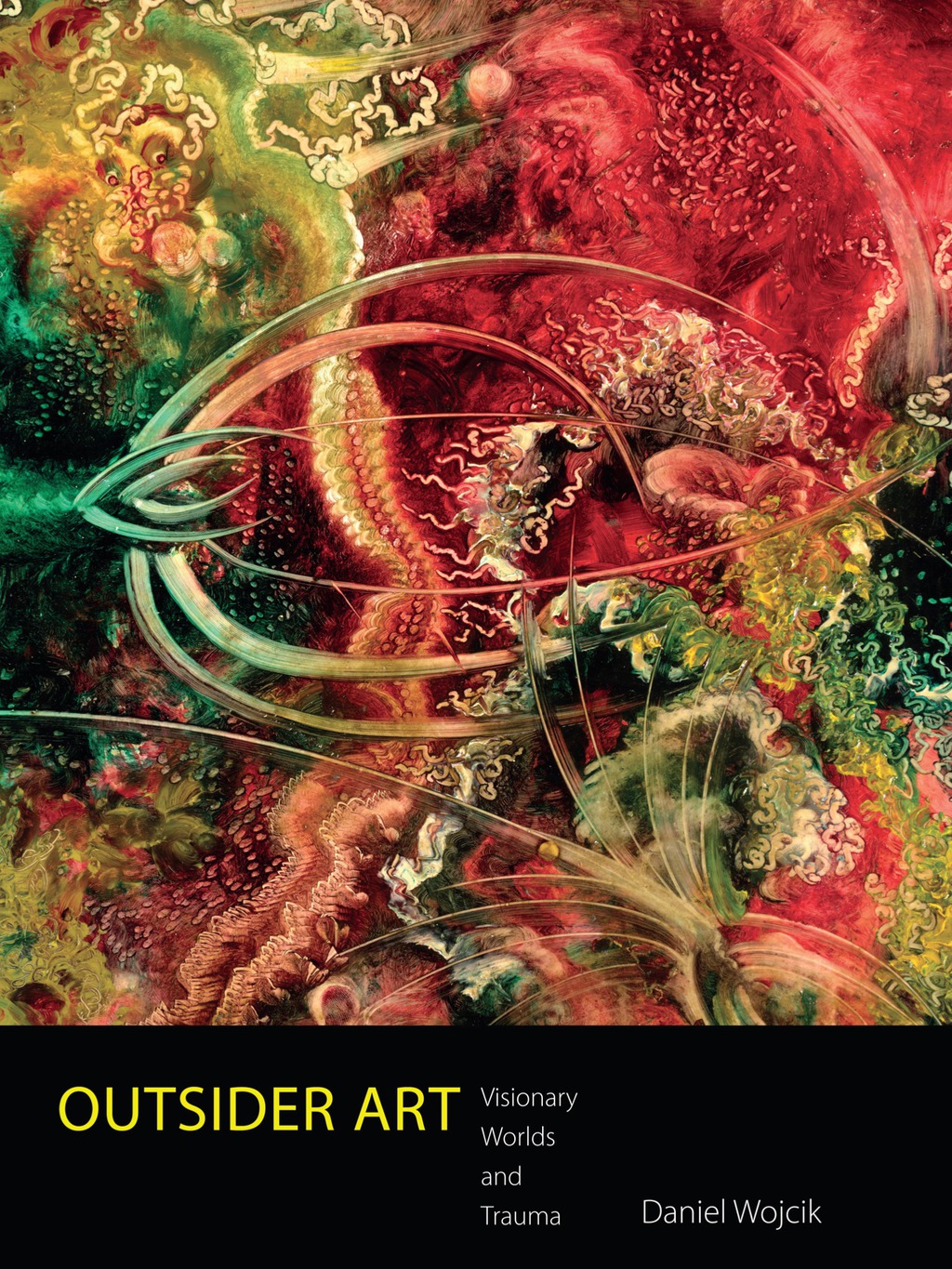 Outsider Art Visionary Worlds and Trauma - (PDF/EPUB Version)