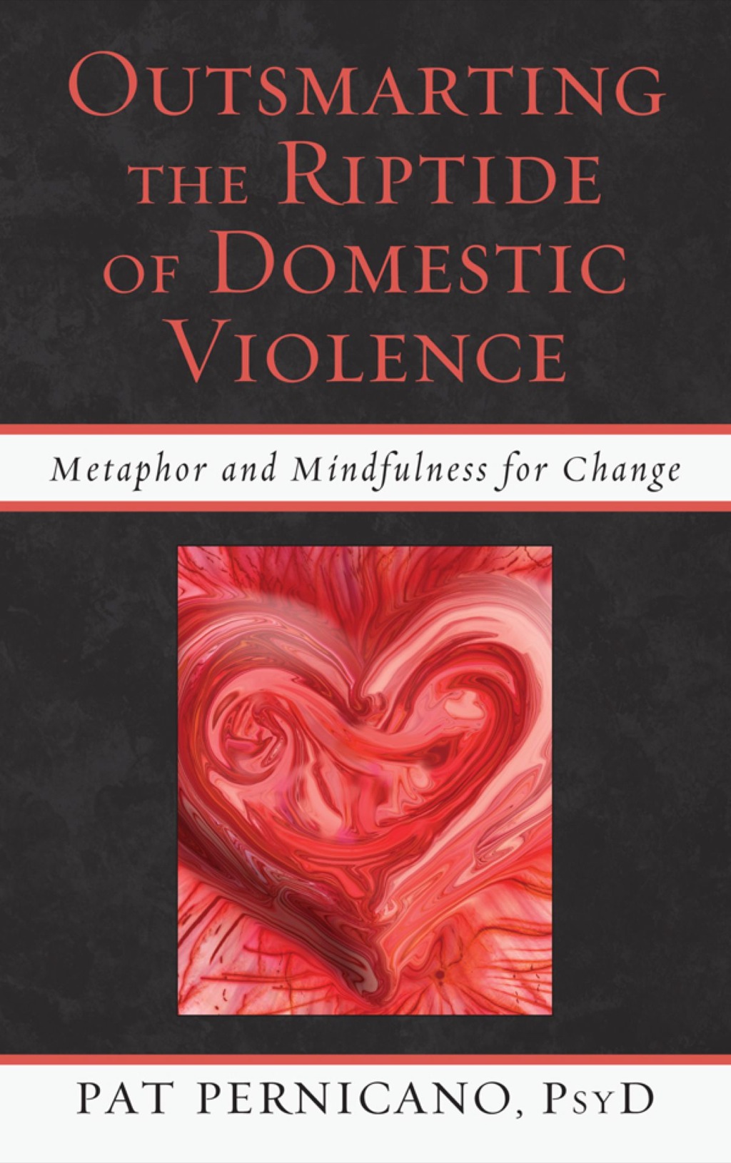 Outsmarting the Riptide of Domestic Violence Metaphor and Mindfulness for Change 1st Edition â€“ PDF/EPUB Version Downloadable