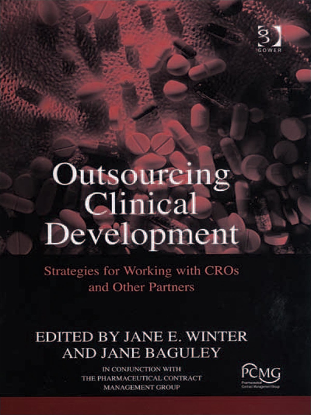 Outsourcing Clinical Development: Strategies for Working with CROs and Other Partners  â€“ PDF/EPUB Version Downloadable