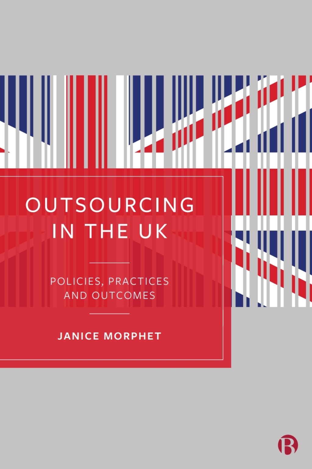 Outsourcing in the UK Policies, Practices and Outcomes 1st Edition â€“ PDF/EPUB Version Downloadable