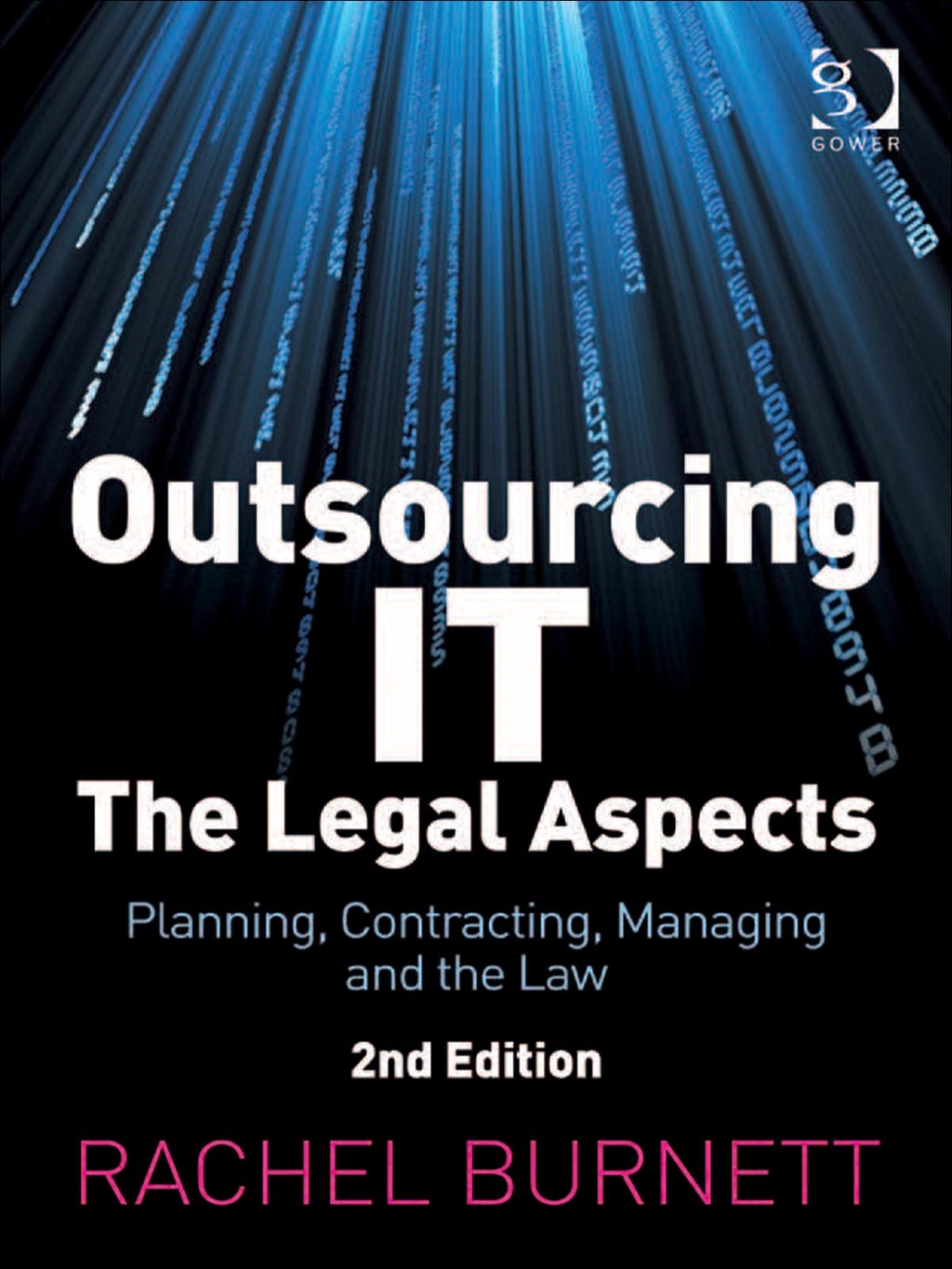 Outsourcing IT - The Legal Aspects: Planning, Contracting, Managing and the Law 2nd Edition â€“ PDF/EPUB Version Downloadable