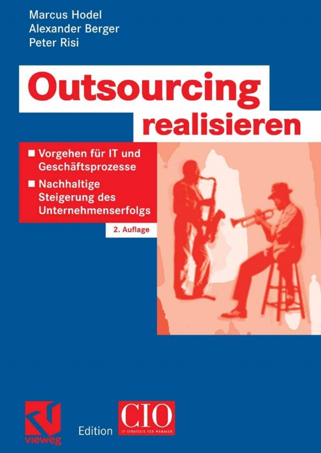 Outsourcing realisieren Vorgehen fÃ¼r IT und GeschÃ¤ftsprozesse zur nachhaltigen Steigerung des Unternehmenserfolgs 2nd Edition â€“ PDF/EPUB Version Downloadable