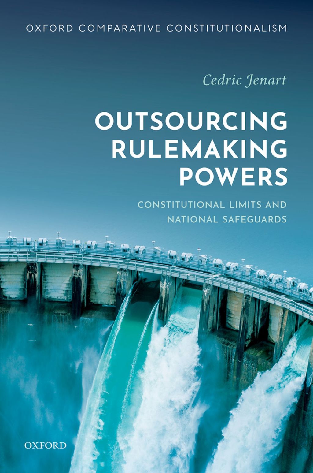 Outsourcing Rulemaking Powers Constitutional limits and national safeguards  â€“ PDF/EPUB Version Downloadable