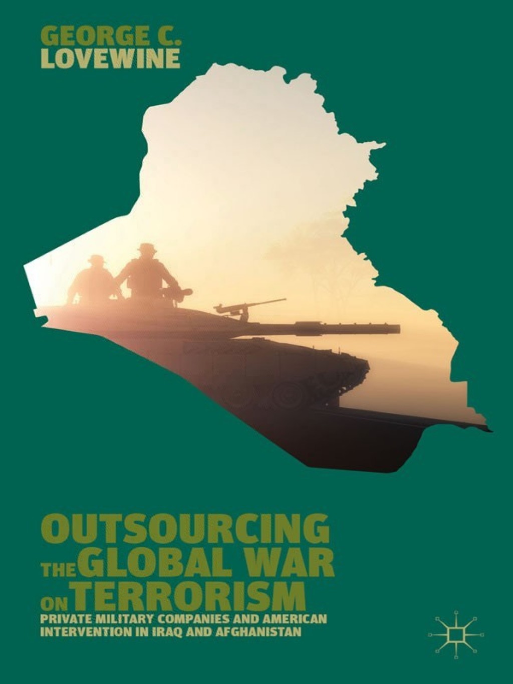 Outsourcing the Global War on Terrorism Private Military Companies and American Intervention in Iraq and Afghanistan  â€“ PDF/EPUB Version Downloadable