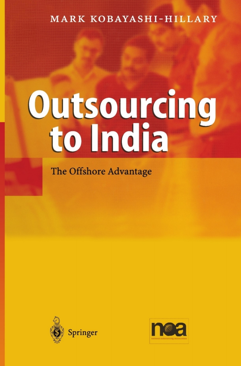 Outsourcing to India The Offshore Advantage  â€“ PDF/EPUB Version Downloadable