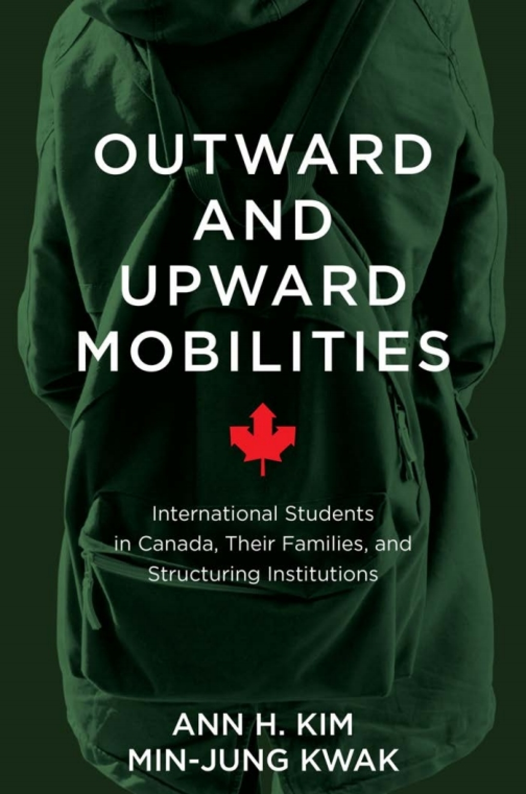 Outward and Upward Mobilities International Students in Canada, Their Families, and Structuring Institutions 1st Edition â€“ PDF/EPUB Version Downloadable