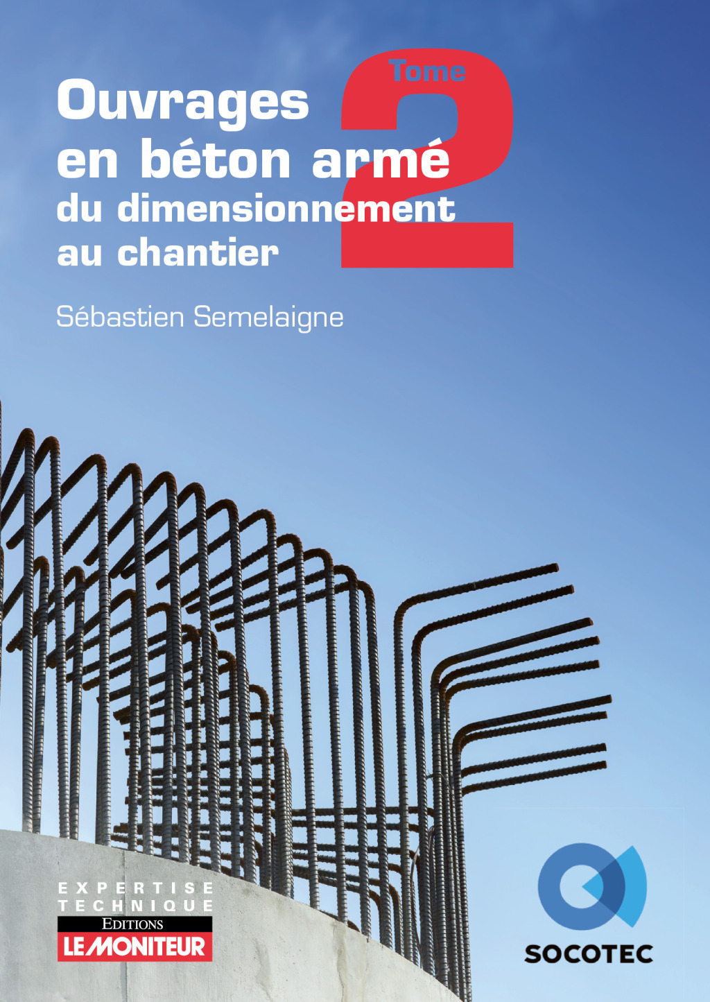 Ouvrages en bÃ©ton armÃ© : du dimensionnement au chantier - T2 Ã©lÃ©ments structurels spÃ©cifiques  â€“ PDF/EPUB Version Downloadable