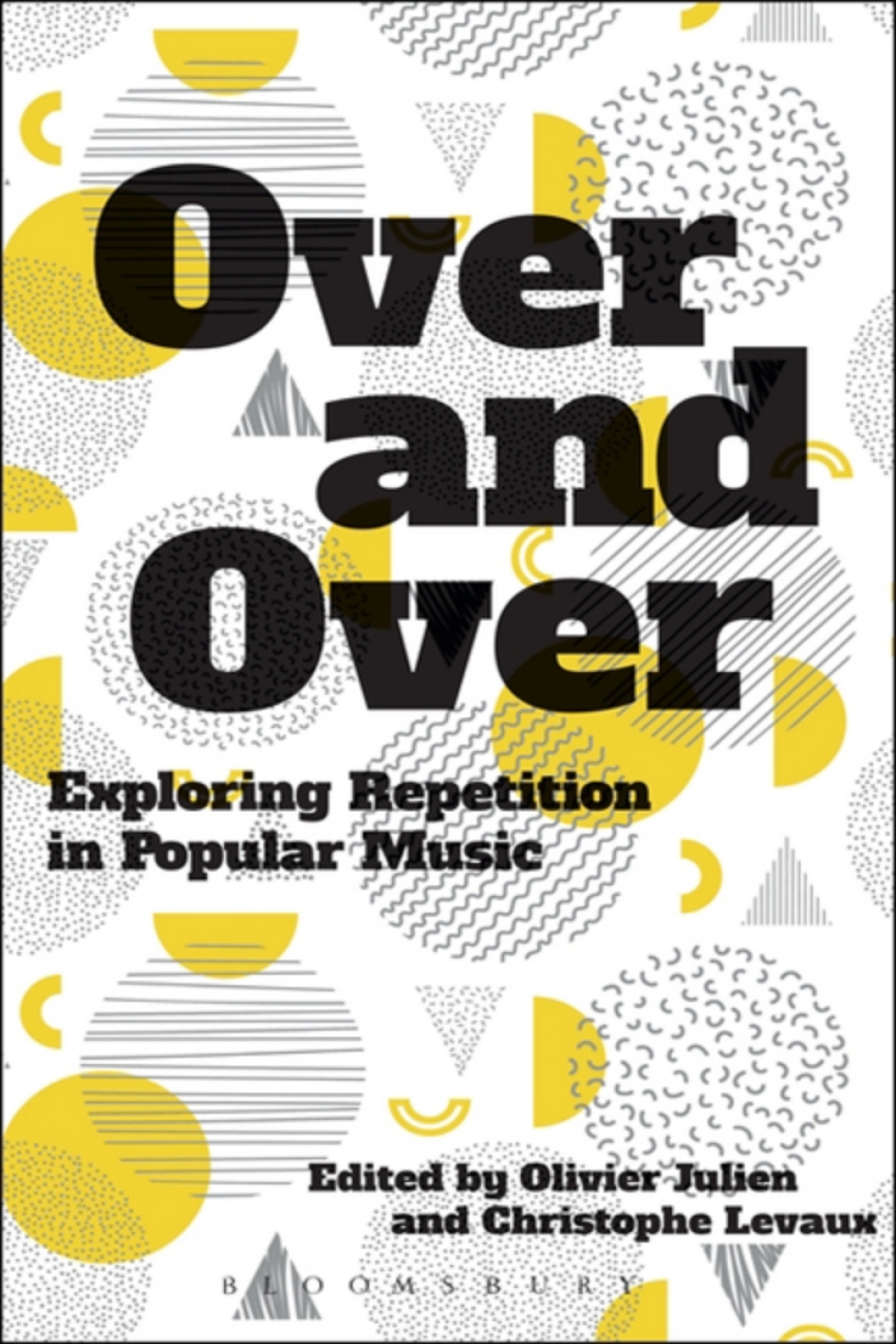 Over and Over Exploring Repetition in Popular Music 1st Edition â€“ PDF/EPUB Version Downloadable