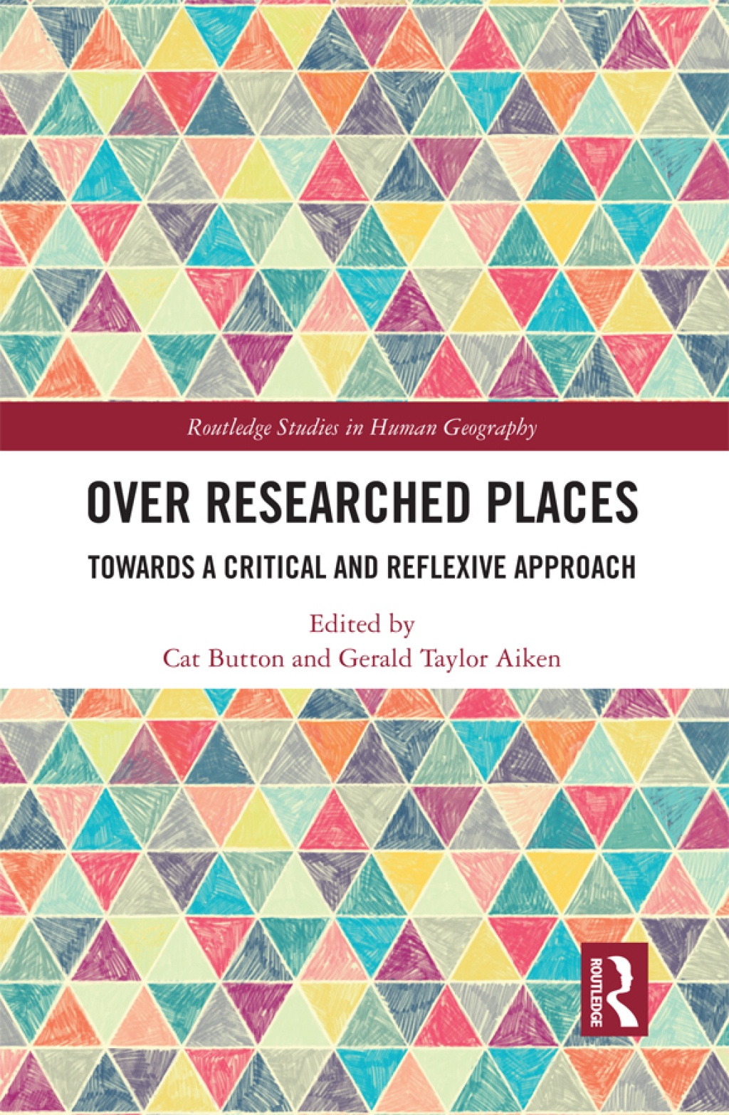 Over Researched Places Towards a Critical and Reflexive Approach 1st Edition â€“ PDF/EPUB Version Downloadable