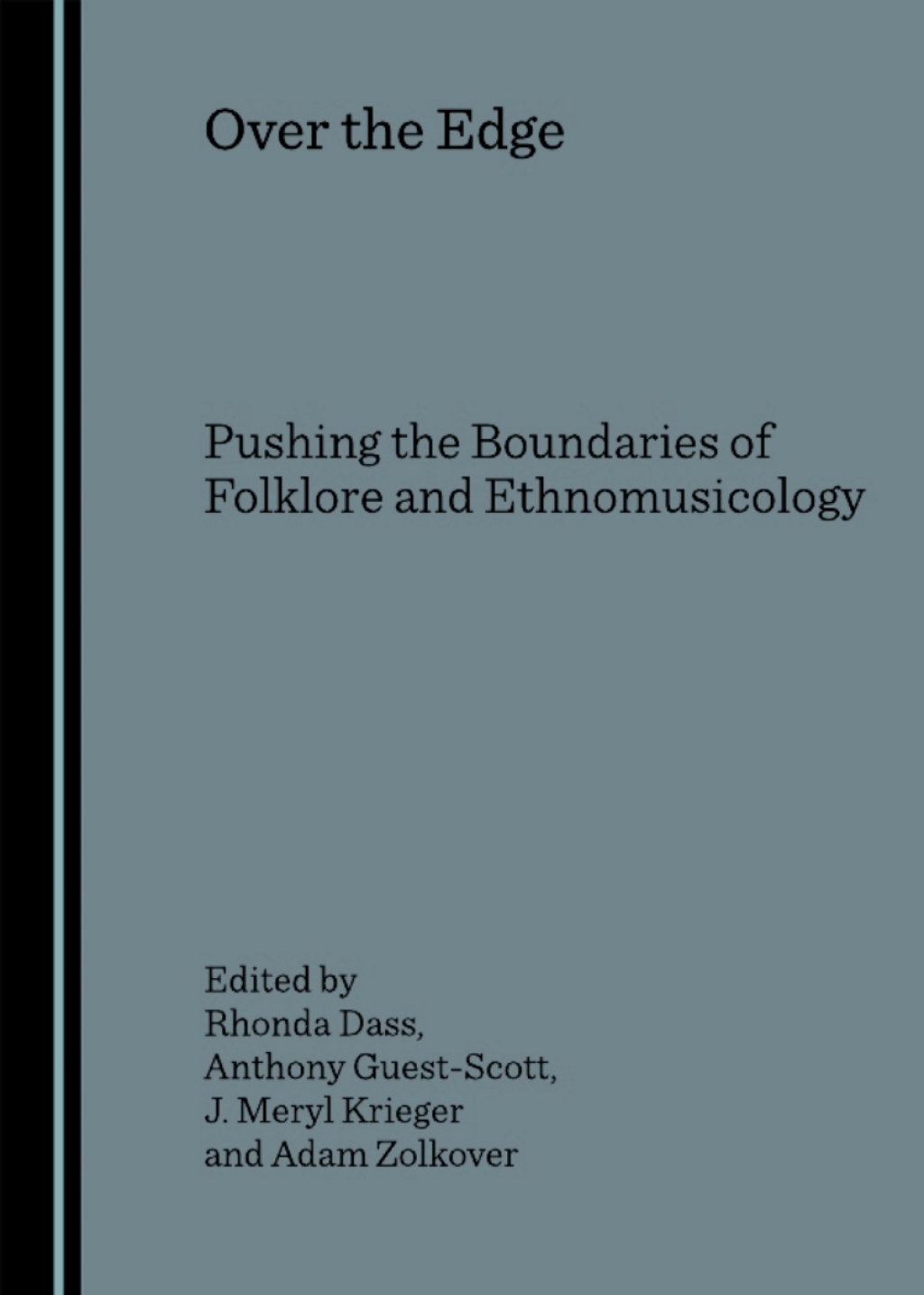 Over the Edge Pushing the Boundaries of Folklore and Ethnomusicology 1st Edition â€“ PDF/EPUB Version Downloadable