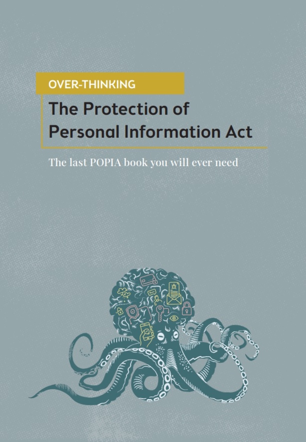 Over-Thinking The Protection of Personal Information Act 1st Edition â€“ PDF/EPUB Version Downloadable