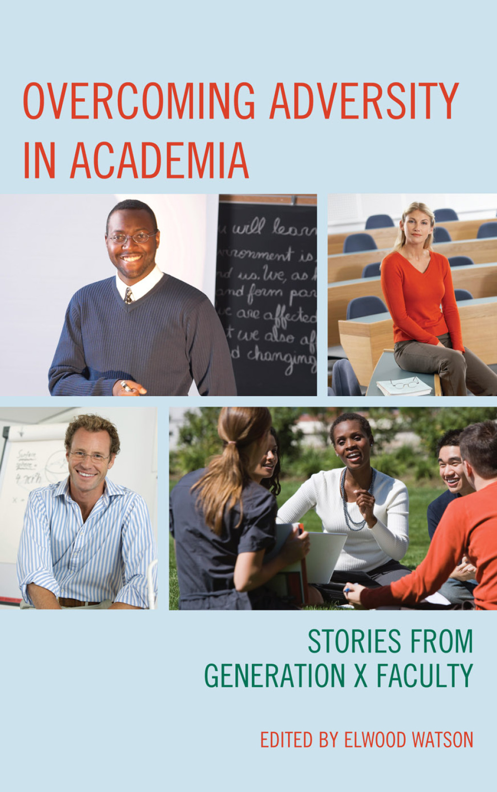 Overcoming Adversity in Academia Stories from Generation X Faculty 1st Edition â€“ PDF/EPUB Version Downloadable