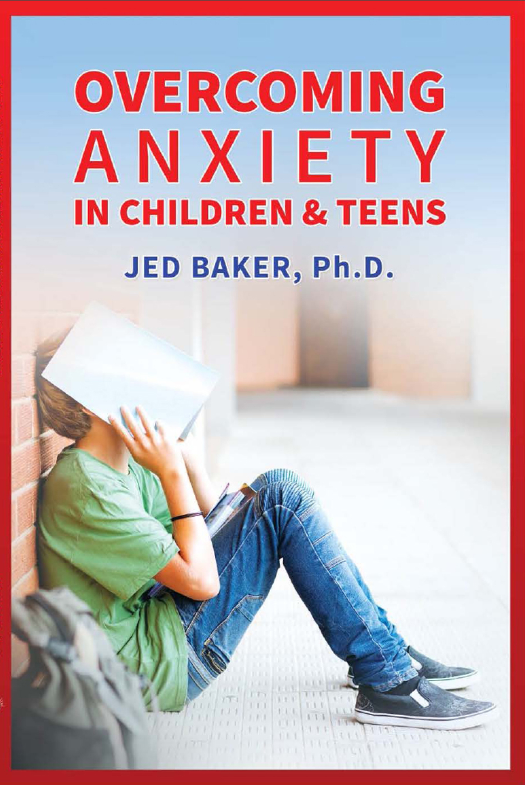 Overcoming Anxiety in Children & Teens - (PDF/EPUB Version)