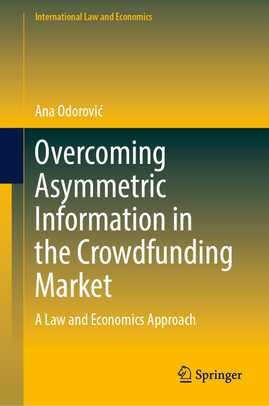 Overcoming Asymmetric Information in the Crowdfunding Market A Law and Economics Approach  â€“ PDF/EPUB Version Downloadable