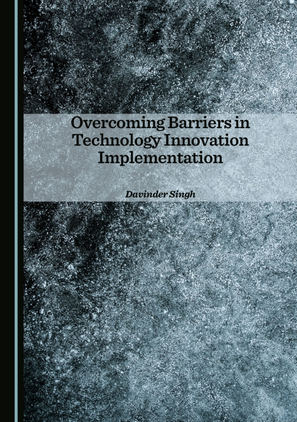 Overcoming Barriers in Technology Innovation Implementation 1st Edition â€“ PDF/EPUB Version Downloadable