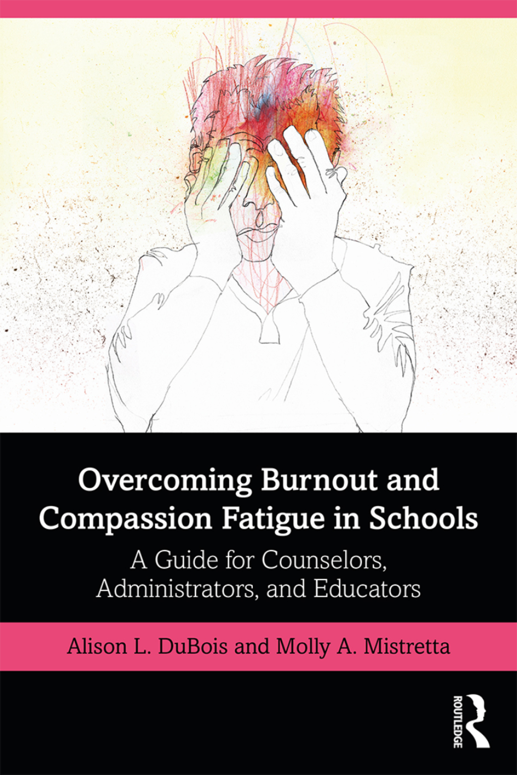 Overcoming Burnout and Compassion Fatigue in Schools A Guide for Counselors, Administrators, and Educators 1st Edition â€“ PDF/EPUB Version Downloadable